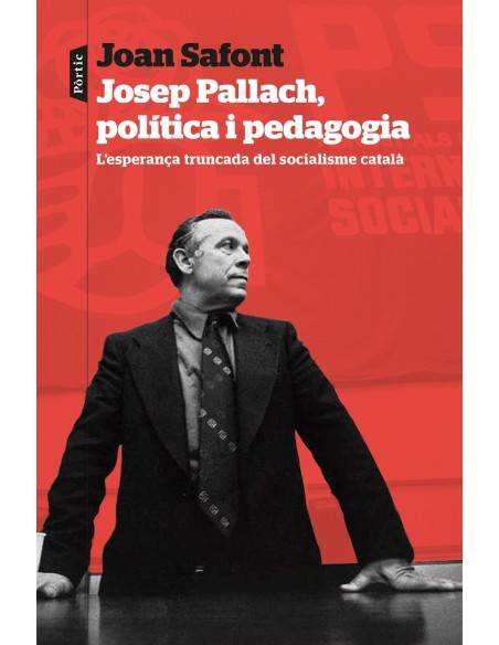 Josep Pallach politica i pedagogia