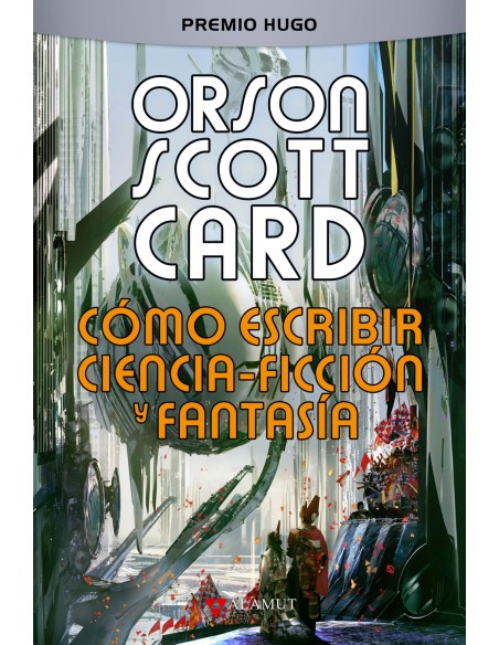 COMO ESCRIBIR CIENCIA FICCION Y FANTASIA 3ªED