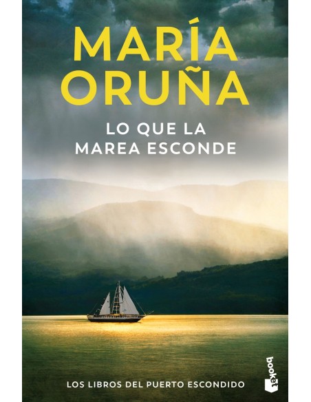 Lo que la marea esconde Los libros del Puerto Escondido
