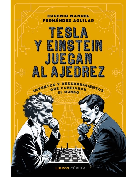 Tesla y Einstein juegan al ajedrez