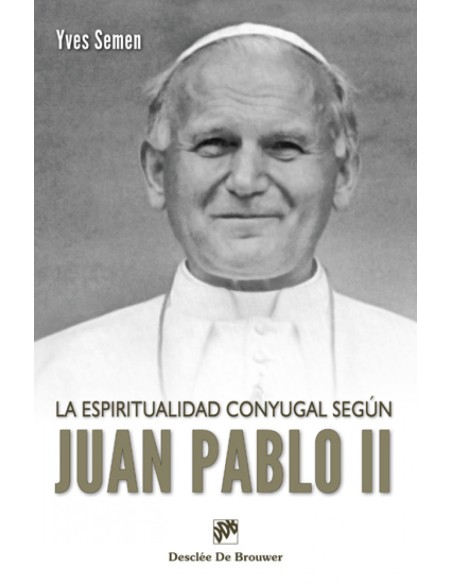 la espiritualidad conyugal segun juan pablo ii
