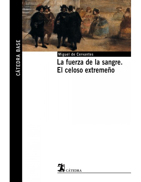 La fuerza de la sangreEl celoso extremeno