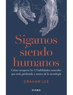 Sigamos siendo humanos