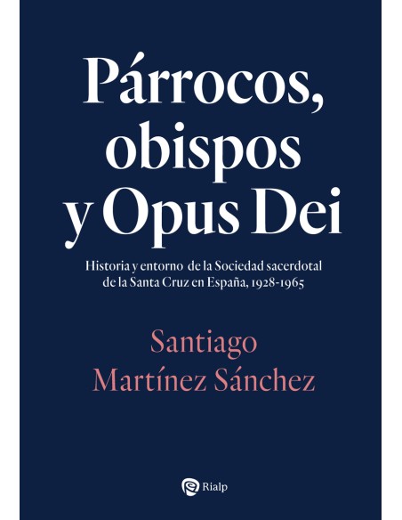 Parrocos obispos y Opus Dei