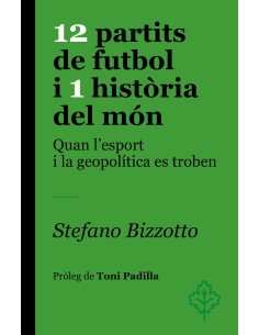 12 partits de futbol i 1 historia del mon