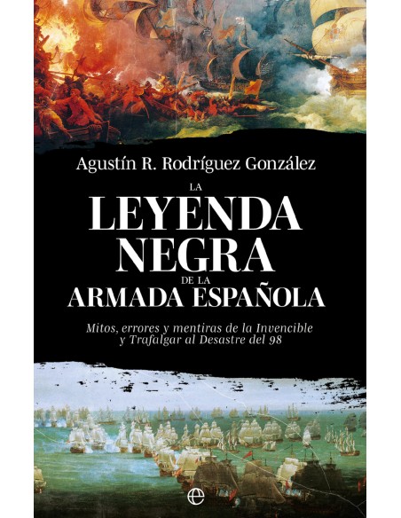 La leyenda negra de la Armada espanola