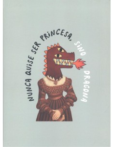 Libreta nunca quise ser princesa sino dragona