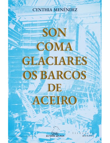 Son coma glaciares os barcos de aceiro