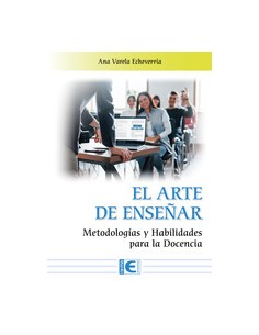 ARTE DE ENSENAR EL METODOLOGIAS Y HABILIDADES PARA LA DOCENCIA