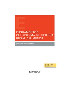FUNDAMENTOS DEL SISTEMA DE JUSTICIA PENAL DEL MENOR