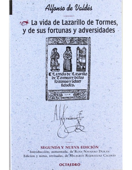 La vida de Lazarillo de Tormes y de sus fortunas y adversidades