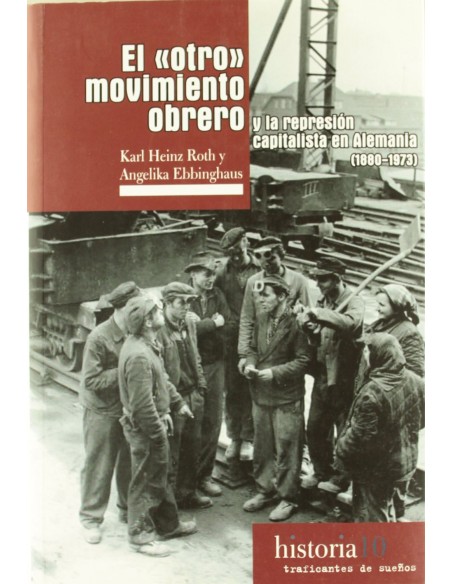 El otro movimiento obrero 1880 1973