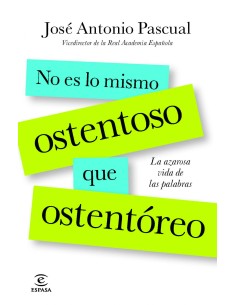 No es lo mismo ostentoso que ostentoreo