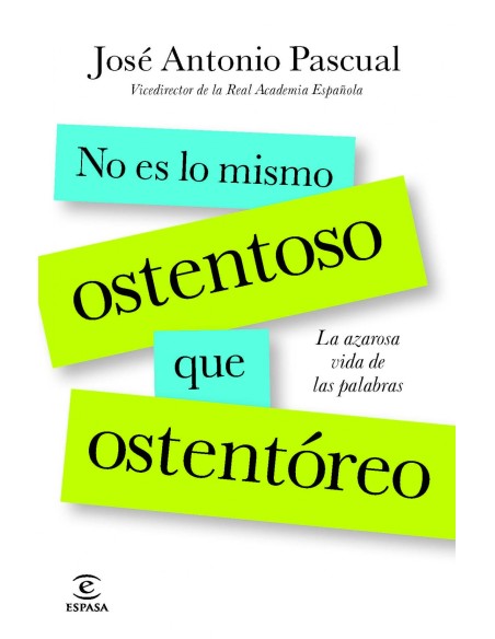 No es lo mismo ostentoso que ostentoreo