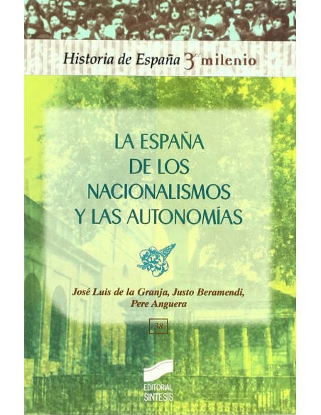 La espana de los nacionalismos y las autonomias