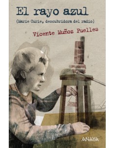 El rayo azul Marie Curie descubridora del radio