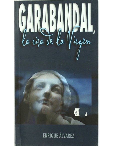 Garabandal la risa de la virgen