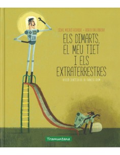 Els dimarts el meu tiet i els extraterrestres