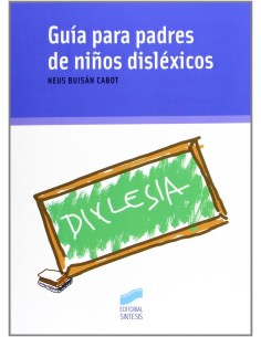 GUIA PARA PADRES DE NINOS DISLEXICOS