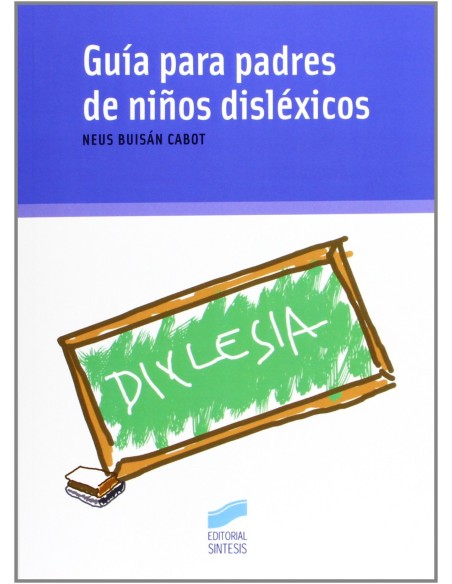 GUIA PARA PADRES DE NINOS DISLEXICOS