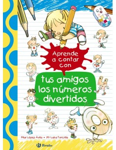 APRENDE A CONTAR CON TUS AMIGOS LOS NuMEROS DIVERTIDOS