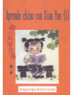 Aprende chino con Xiao YueLibro del alumnoejercicioscd