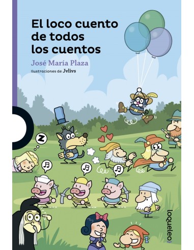 EL LOCO CUENTO DE TODOS LOS CUENTOS