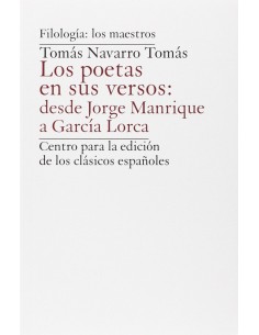 Poetas En Sus Versos Desde Jorge Manrique A Garcia Lorca