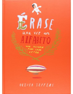 Erase una vez un alfabeto una historia para cada letra