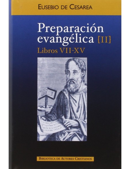 Preparacion evangelicaII Libros VII XV