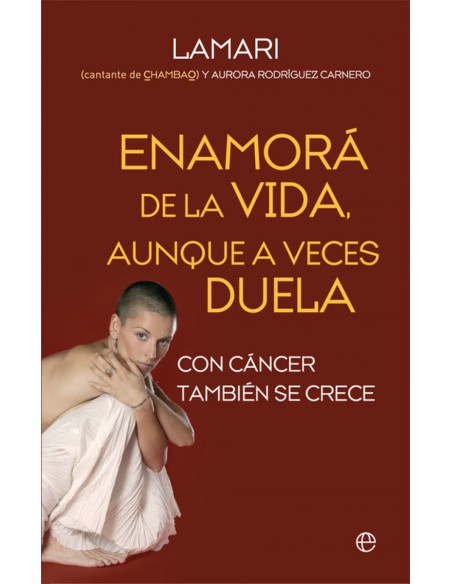 Enamora de la vida aunque a veces duela