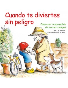 Cuando te diviertes sin peligro