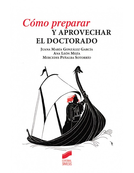 COMO PREPARAR Y APROVECHAR EL DOCTORADO 2019