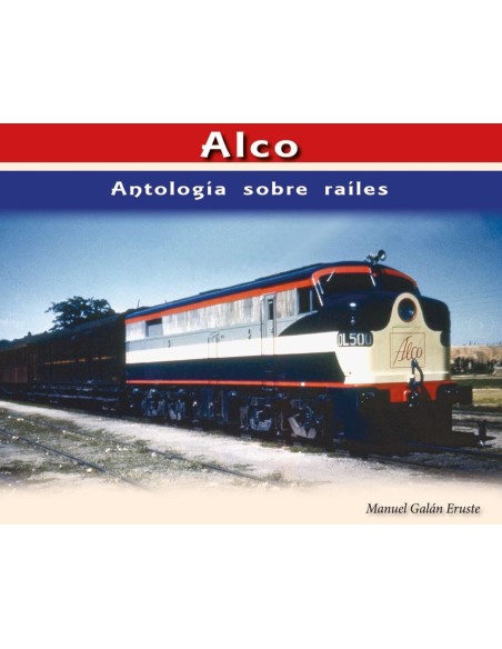 ALCO ANTOLOGIA SOBRE RAILES