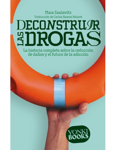 DECONSTRUIR LAS DROGAS