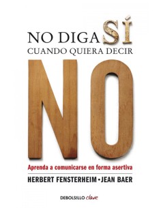No diga si cuando quiera decir no