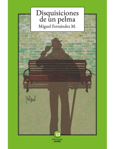 DISQUISICIONES DE UN PELMA