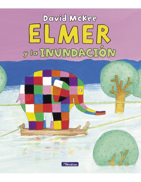 Elmer Un cuento Elmer y la inundacion