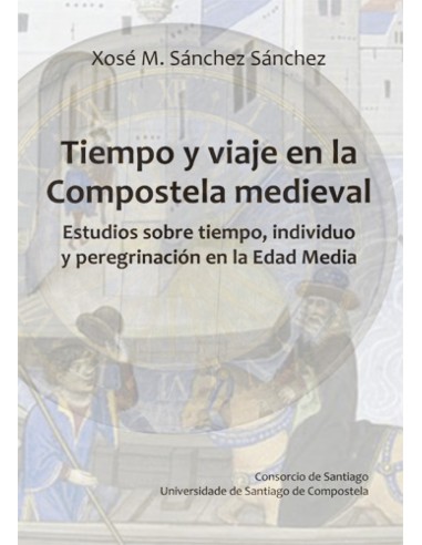 Tiempo y viaje en la Compostela medieval