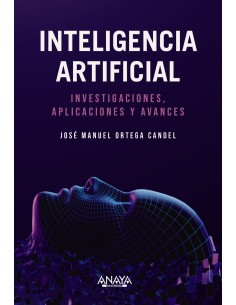 Inteligencia Artificial Investigaciones aplicaciones y avances