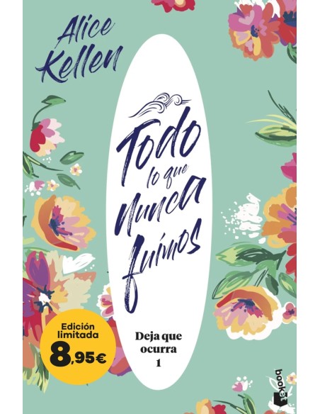 Todo lo que nunca fuimos Deja que ocurra 1