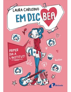 Em dic Bea 1 Primer dia a l institut