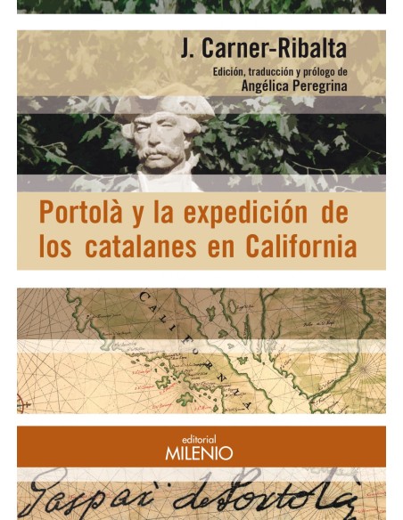 Portola y la expedicion de los catalanes en California
