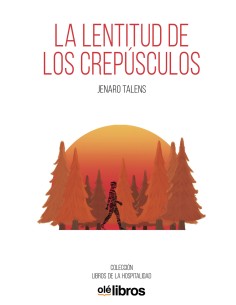 La lentitud de los crepusculos