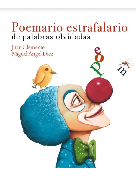 Poemario estrafalario de palabras olvidadas