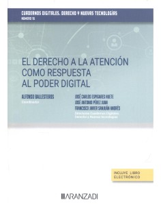 El derecho a la atencion como respuesta al poder digital cuadernos digitales derecho y nuevas tecnologias