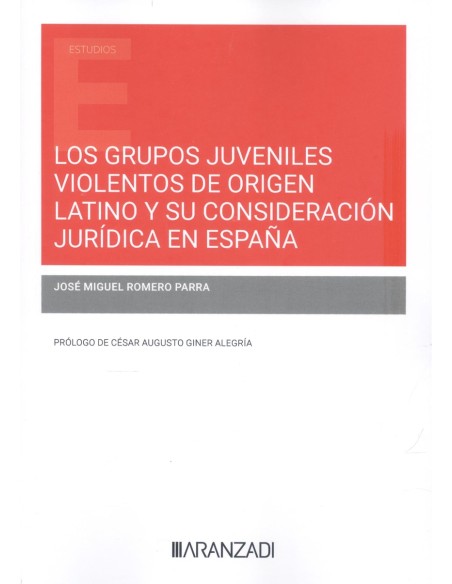 Los grupos juveniles violentos de origen latino y su consideracion juridica en espana