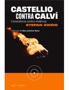 Castellio contra Calvi Consciencia contra violencia