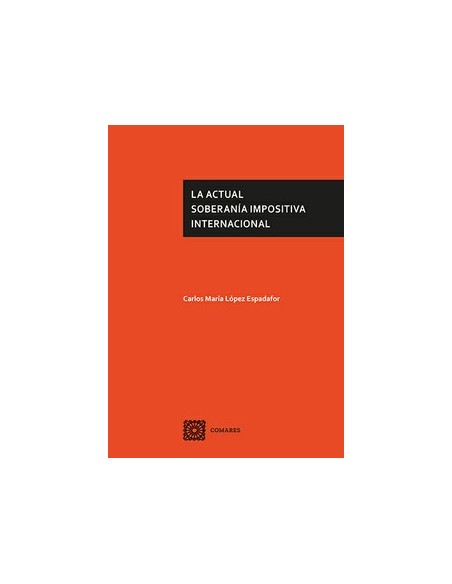 LA ACTUAL SOBERANIA IMPOSITIVA INTERNACIONAL