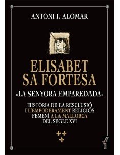 Elisabet sa Fortesa la senyora emparedada
